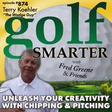 Unleash Your Creativity Using Pitching and Chipping with The Wedge Guy | #874