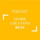 #199 - Storie che fanno bene | Buongiorno Felicità!