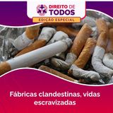 Fábricas clandestinas, vidas escravizadas