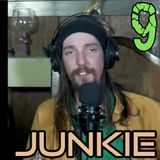 Episode 9 - Glass Artist and Eyeball Beanie Extraordinaire - Junkie