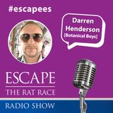 #Escapees - Darren Henderson [Botanical Boys]