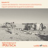 Lobos del desierto: mercenarios colombianos siguen peleando la guerra sudanesa