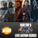Ranking the Top 5 Live Action Star Wars Series (Season 7 Episode 4)