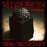 This is Your Brain on AI: Techno-magic & Thinking Outside the Black Box w Matthew Bailey (September 23, 2026)