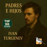 Padres e hijos - Audiolibro completo (Iván Turgenev) | Parte 2 de 2