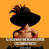 Il caso Martine Beauregard - 2a parte