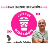 114. Aurelio Caballero - "El mundo es un aula gigante"