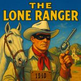 An Outlaw Manhunt | The Lone Ranger (07-26-40)