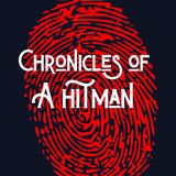 Chronicles of A Hitman