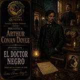 124 - El Doctor Negro Audiolibro - Arthur Conan Doyle