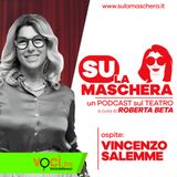 SU LA MASCHERA: ospite Vincenzo Salemme