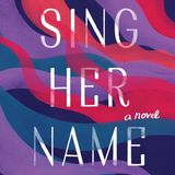 "Sing Her Name" by Rosalyn Story