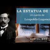 La estatua de sal. Un cuento de Leopoldo Lugones. Audiolibro completo. Voz humana real