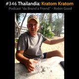 #346 - Kratom Kratom