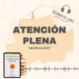 “Mindfulness” ATENCIÓN PLENA 📗 Resumen del Libro - Ideas Clave de ANDY PUDDICOMBE (Baja tu PDF📥)