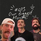 FireCast - Our Biggest Month! - #203