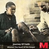 Mission: The Heart of the Gospel, Journey of Faith