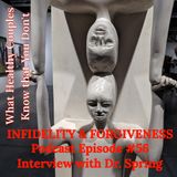 Infidelity & Forgiveness: Interview with Dr. Janis Spring