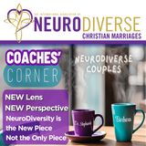 NEW Lens NEW Perspective: NeuroDiversity is the New Piece Not the Only Piece