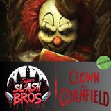 Ep.69 Clown In a Cornfield