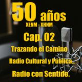 02 50 años de XENM radio cultural y pública