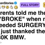 My parents told me they were _BROKE_ when my son needed SURGERY. FULL STORY