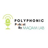 Episodio # 7 Polyphonic Podcast. Invitada: Mónica Sarai