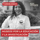 Museos por la educación y la investigación :: INVITADA: Natalia Ospina