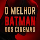 The Batman | Ação, Suspense e Mistério formam a melhor versão do herói