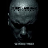 Metal Hammer of Doom: Philip H Anselmo & the Illegals - Walk Through Exits Only