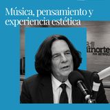 Conversatorio :: Música, pensamiento y experiencia estética