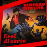 Eroi di carta: viaggio nel fumetto seriale italiano