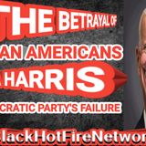the Betrayal of African Americans joe Biden, Kamala Harris and the Democratic Party