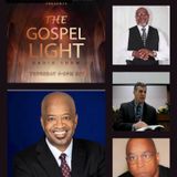 The Gospel Light Radio Show - (Episode 327)