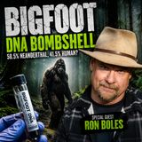 Bigfoot Body Found? DNA Claims, Cornell Questions and Eyewitness Stories With Ron Boles
