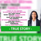 I Caught My Fiancé at the Airport — My Brother Took Revenge | True Story