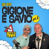 Brutti di Mare - ST.06 EP.01 Gigione e Savio - parte 2