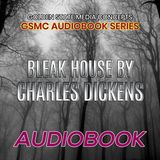 GSMC Audiobook Series: Bleak House Episode 1: Preface, Chapters 1 and 2