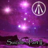 Suicide: Understanding & Healing Part 2 of 2
