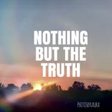 Episode #23: Nothing But The Truth