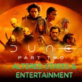 ALTERED STATES & ENTERTAINMENT #18 (DUNE 2)