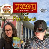 Episode 313: Megacon Pre-Show