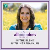 In the Blend with Inés Franklin