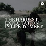 The Hardest Expectation in Life To Meet | Andy Yeoh