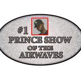 The #1 Prince Show of The Airwaves