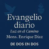 Evangelio Diario 29 de Noviembre Mons Enrique Diaz #Evangelio #Everyone