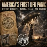 America’s First UFO Panic: The Mystery Airships Before Roswell