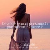Ep. 3 - Développement personnel : par où commencer ?