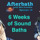 6 Weeks of Sound Baths: How It Transforms Your Well-Being