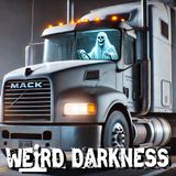 THE LONG HAUL TO HELL: Real Truck Stop Horror Stories | Paranormal and True Crime